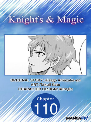 cover image of Knight's & Magic, Chapter 110